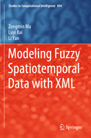 Modeling Fuzzy Spatiotemporal Data with XML 3030419983 Book Cover