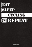 Eat Sleep Cycling Notebook: Lined Notebook / Journal Gift For Cycling Lovers, 120 Pages, 6x9, Soft Cover, Matte Finish 1677805129 Book Cover