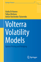 Volterra Volatility Models: Option Pricing and Hedging (Springer Finance) 3032265754 Book Cover