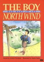 The Boy Who Went to the North Wind 079010301X Book Cover