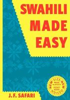 Swahili Made Easy. A Beginner's Complete Course 9987081797 Book Cover
