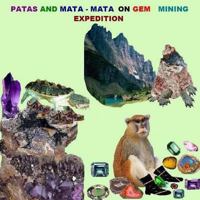 Patas and mata-mata on gem-mining expedition 1470061112 Book Cover