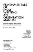 Fundamentals of Essay Writing: An Orientation Manual 0916147053 Book Cover