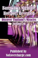 Bangkok's Nightlife Hotspots Revealed: Discover Thailand's Miracles Volume 20 1480175684 Book Cover