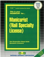 Manicurist, Nail Specialty License (Career Examination Passbooks) 0837337925 Book Cover