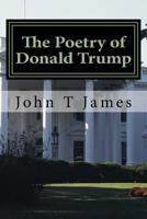 The Poetry of Donald Trump 1726312615 Book Cover