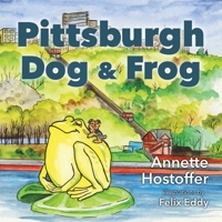 Pittsburgh Dog & Frog 1633854310 Book Cover