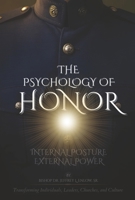 THE PSYCHOLOGY OF HONOR: Transforming Individuals, Leaders, Churches, and Culture B0GZT6DXSR Book Cover