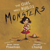 The Girl Who Builds Monsters 1587677652 Book Cover