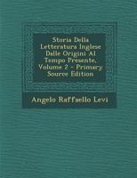 Storia Della Letteratura Inglese Dalle Origini Al Tempo Presente,... 1018340459 Book Cover