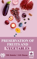 Preservation of Fruits and Vegetables 9354616410 Book Cover