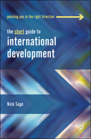 The Short Guide to International Development 1447348826 Book Cover