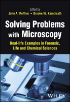 Solving Problems with Microscopy: Real-Life Examples in Forensic, Life and Chemical Sciences null Book Cover