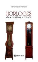 Horloges des destins croisés B0G3J6VLZF Book Cover