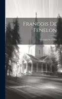 Francois de Fenelon 1022027204 Book Cover