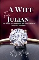 A Wife for Julian B0GYGB3MY5 Book Cover