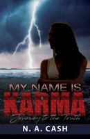 My Name Is Karma: Journey to the Truth 0999491903 Book Cover