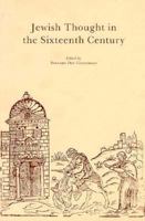 Jewish Thought in the Sixteenth Century (Harvard Judaic Texts and Studies) 0674474627 Book Cover