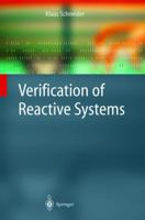 Verification of Reactive Systems: Formal Methods and Algorithms (Texts in Theoretical Computer Science. An EATCS Series) 3642055559 Book Cover