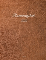 Reservierungsbuch 2020 deluxe: Reservierungsbuch 2020 f�r Restaurants, Bistros und Hotels 370 Seiten mit Datum, Feiertage & �bersichtlichen Jahreskalender Der Terminkalender f�r Reservierungen in der  1676886737 Book Cover