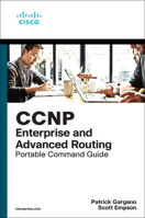 CCNP and CCIE Enterprise Core & CCNP Advanced Routing Portable Command Guide: All Encor (350-401) and Enarsi (300-410) Commands in One Compact, Portable Resource 0135768160 Book Cover