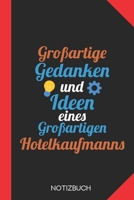 Großartige Gedanken eines Hotelkaufmanns: Notizbuch mit 120 Karierten Seiten im Format A5 (6x9 Zoll) (German Edition) 1676342648 Book Cover