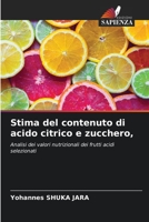 Stima del contenuto di acido citrico e zucchero, 6205896508 Book Cover