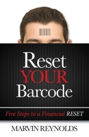 Reset YOUR Barcode: Five Steps to a Financial Reset 1614487782 Book Cover