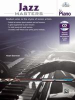 Jazz Masters for Piano: Graded Solos in the Styles of Iconic Artists, Book & CD 1470623994 Book Cover