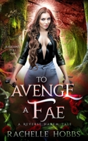 To Avenge a Fae 1945893354 Book Cover