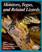 Monitors, Tegus, and Related Lizards (Complete Pet Owner's Manual) 0812096967 Book Cover