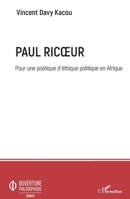 Paul Ricoeur. Pour une poétique d'éthique politique en Afrique (Ouverture Philosophique) (French Edition) 2343202966 Book Cover