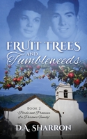 Fruit Trees and Tumbleweeds: Book 2 in the Perils and Promises of a Parson's Family series 1683149335 Book Cover