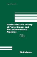 Representation Theory of Finite Groups and Finite-Dimensional Algebras: Proceedings of the Conference at the University of Bielefeld from May 15 17, 1991, and 7 Survey Articles on Topics of Representa 3034897200 Book Cover