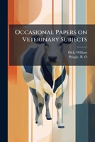 Occasional papers on veterinary subjects 1172260214 Book Cover