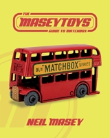 The Maseytoys Guide to Matchbox 1803813407 Book Cover