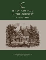 'C' is for Cottage in the Country: Textbook 1943939276 Book Cover