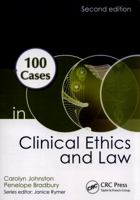 100 Cases in Clinical Ethics and Law (100 Cases) 1498739334 Book Cover