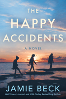 The Happy Accidents 1542027691 Book Cover