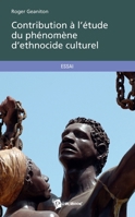 Contribution à l'étude du phénomène d'ethnocide culturel (French Edition) 2342050402 Book Cover