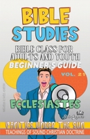 Bible Class for Adults and Youth: Vanities Under The Sun (Bible Class from Scratch) B0DS6Q9YSF Book Cover