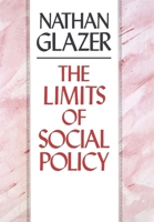 The Limits of Social Policy 0674534441 Book Cover