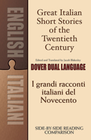 Great Italian Short Stories of the Twentieth Century / I grandi racconti italiani del Novecento: A Dual-Language Book 0486476316 Book Cover