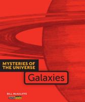 Galaxies (Mysteries of the Universe) 160818188X Book Cover