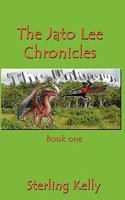 The Jato Lee Chronicles Book One - The Unknown 1602648085 Book Cover