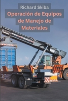 Operación de Equipos de Manejo de Materiales 1763525473 Book Cover