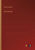 Fair and Free 1149956046 Book Cover