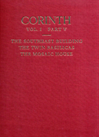 The Southeast Building, the Twin Basilicas, the Mosaic House 0876610157 Book Cover