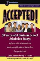 Accepted! 50 Successful Business School Admission Essays 1932662472 Book Cover