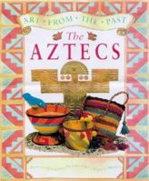 Art from the Past: the Aztecs 0431080631 Book Cover